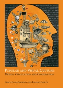 None Popular and Visual Culture : Design, Circulation and Consumption