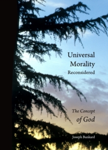 None Universal Morality Reconsidered : The Concept of God