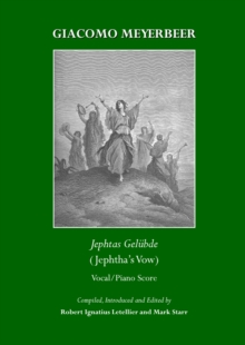 None Giacomo Meyerbeer : Jephtas Geluebde (Jephtha's Vow) - Vocal/Piano Score