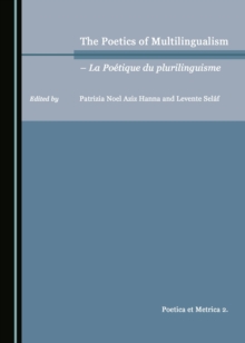 The Poetics of Multilingualism - La Poetique du plurilinguisme