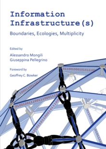 None Information Infrastructure(s) : Boundaries, Ecologies, Multiplicity