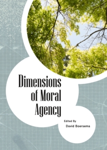 None Dimensions of Moral Agency