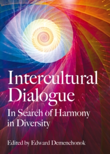 None Intercultural Dialogue : In Search of Harmony in Diversity