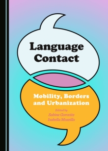 None Language Contact : Mobility, Borders and Urbanization