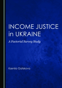 None Income Justice in Ukraine : A Factorial Survey Study