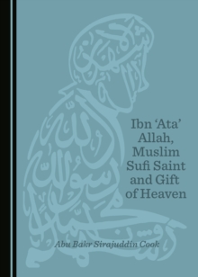 None Ibn 'Ata' Allah, Muslim Sufi Saint and Gift of Heaven