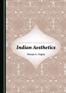 A Student's Handbook of Indian Aesthetics