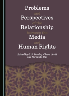 None Problems and Perspectives of the Relationship between the Media and Human Rights