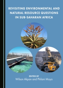 None Revisiting Environmental and Natural Resource Questions in Sub-Saharan Africa