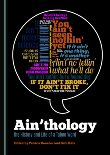 None Ain'thology : The History and Life of a Taboo Word