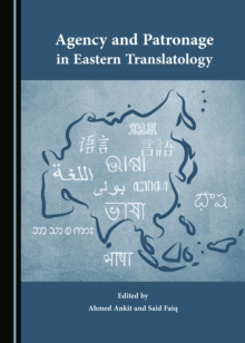 None Agency and Patronage in Eastern Translatology