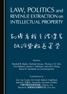 None Law, Politics and Revenue Extraction on Intellectual Property