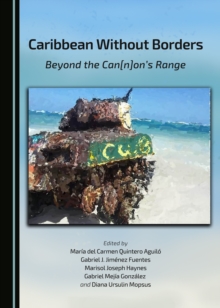 None Caribbean Without Borders : Beyond the Can[n]on's Range