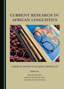 None Current Research in African Linguistics : Papers in Honor of a  ladele Awobuluyi