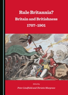 None Rule Britannia? Britain and Britishness 1707-1901