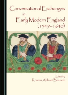 None Conversational Exchanges in Early Modern England (1549-1640)