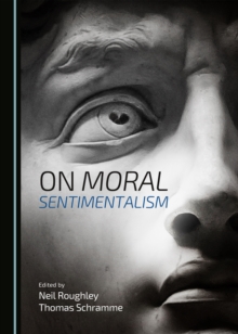 None On Moral Sentimentalism