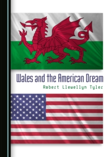 None Wales and the American Dream