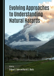 None Evolving Approaches to Understanding Natural Hazards