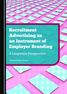 None Recruitment Advertising as an Instrument of Employer Branding : A Linguistic Perspective