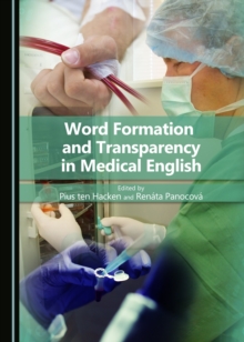 None Word Formation and Transparency in Medical English