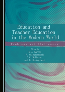 None Education and Teacher Education in the Modern World : Problems and Challenges