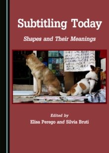 None Subtitling Today : Shapes and Their Meanings