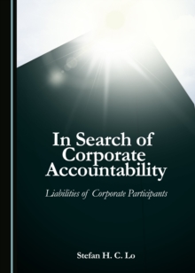 None In Search of Corporate Accountability : Liabilities of Corporate Participants