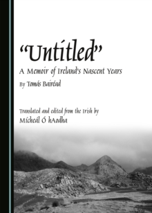 None "Untitled" : A Memoir of Ireland's Nascent Years