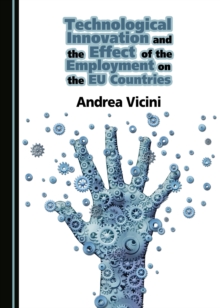 None Technological Innovation and the Effect of the Employment on the EU Countries