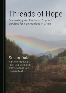 None Threads of Hope : Counselling and Emotional Support Services for Communities in Crisis