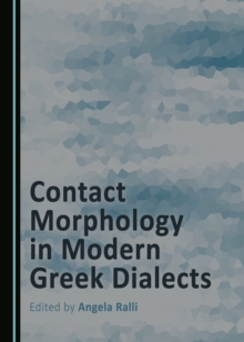 None Contact Morphology in Modern Greek Dialects