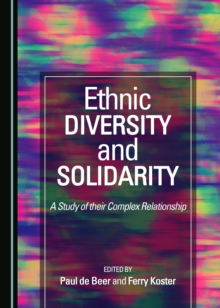 None Ethnic Diversity and Solidarity : A Study of their Complex Relationship