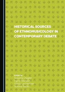 None Historical Sources of Ethnomusicology in Contemporary Debate