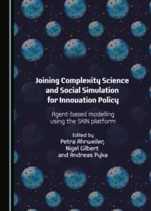 None Joining Complexity Science and Social Simulation for Innovation Policy : Agent-based Modelling using the SKIN Platform