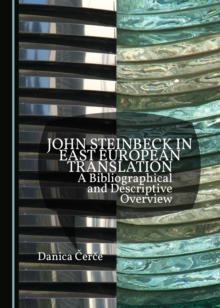 None John Steinbeck in East European Translation : A Bibliographical and Descriptive Overview