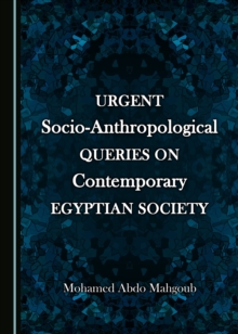 None Urgent Socio-Anthropological Queries on Contemporary Egyptian Society