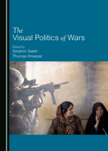 The Visual Politics of Wars