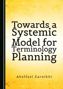 None Towards a Systemic Model for Terminology Planning