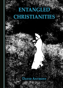 None Entangled Christianities