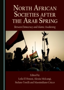 None North African Societies after the Arab Spring : Between Democracy and Islamic Awakening