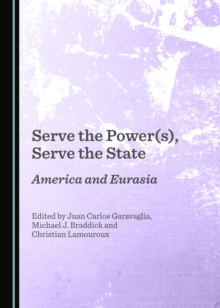 None Serve the Power(s), Serve the State : America and Eurasia