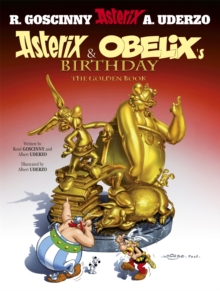 Asterix: Asterix and Obelix's Birthday : The Golden Book, Album 34