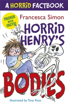 A Horrid Factbook: Horrid Henry's Bodies, Paperback Book A Horrid Factbook: Horrid Henry's Bodies, Paperback Book