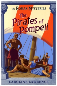 The Pirates of Pompeii : Book 3