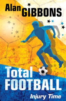 Total Football: Injury Time : Book 4