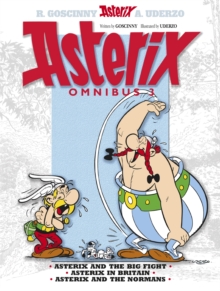 Asterix: Asterix Omnibus 3 : Asterix And The Big Fight, Asterix In Britain, Asterix And The Normans