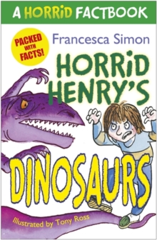 A Horrid Factbook: Dinosaurs, Paperback Book A Horrid Factbook: Dinosaurs, Paperback Book