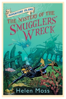 Adventure Island: The Mystery of the Smugglers' Wreck : Book 9