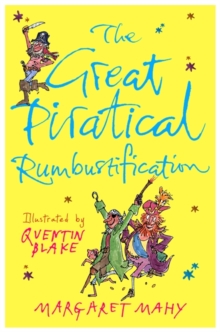 The Great Piratical Rumbustification, Paperback Book The Great Piratical Rumbustification, Paperback Book